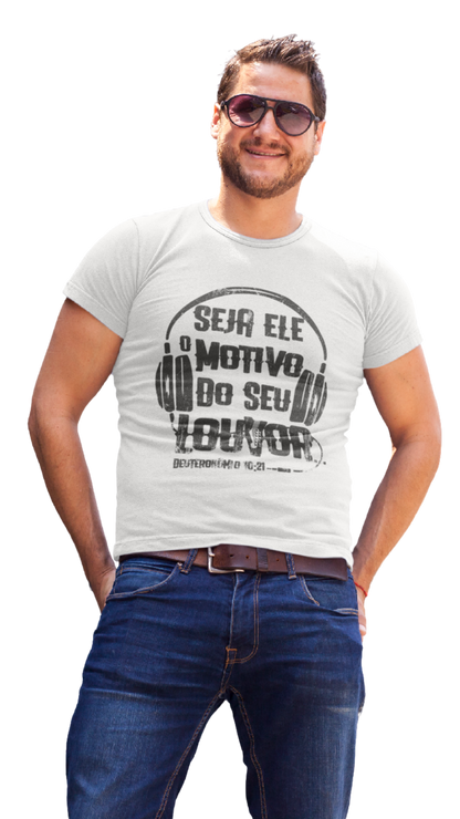 Seja Ele o motivo do louvor